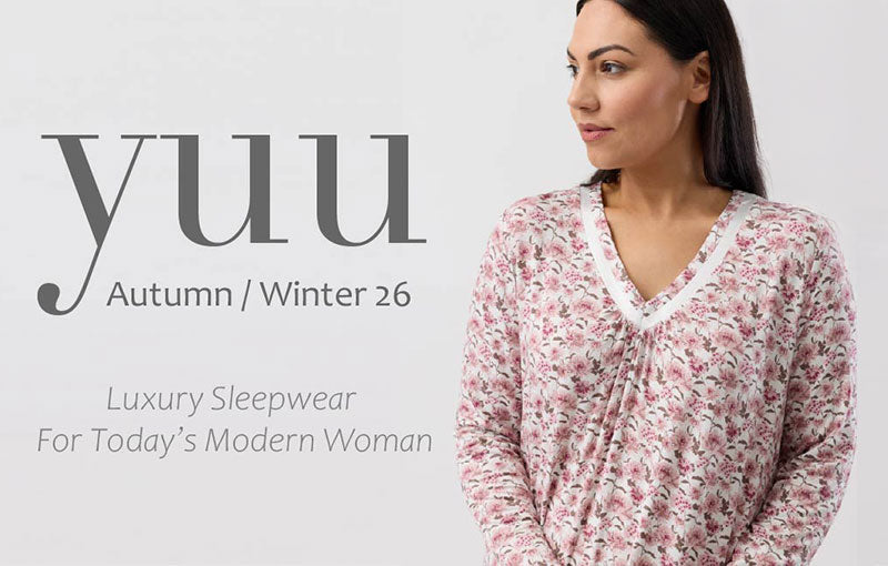 Yuu Autumn / Winter 26 - Luxury Sleepwear for Today's Modern Woman